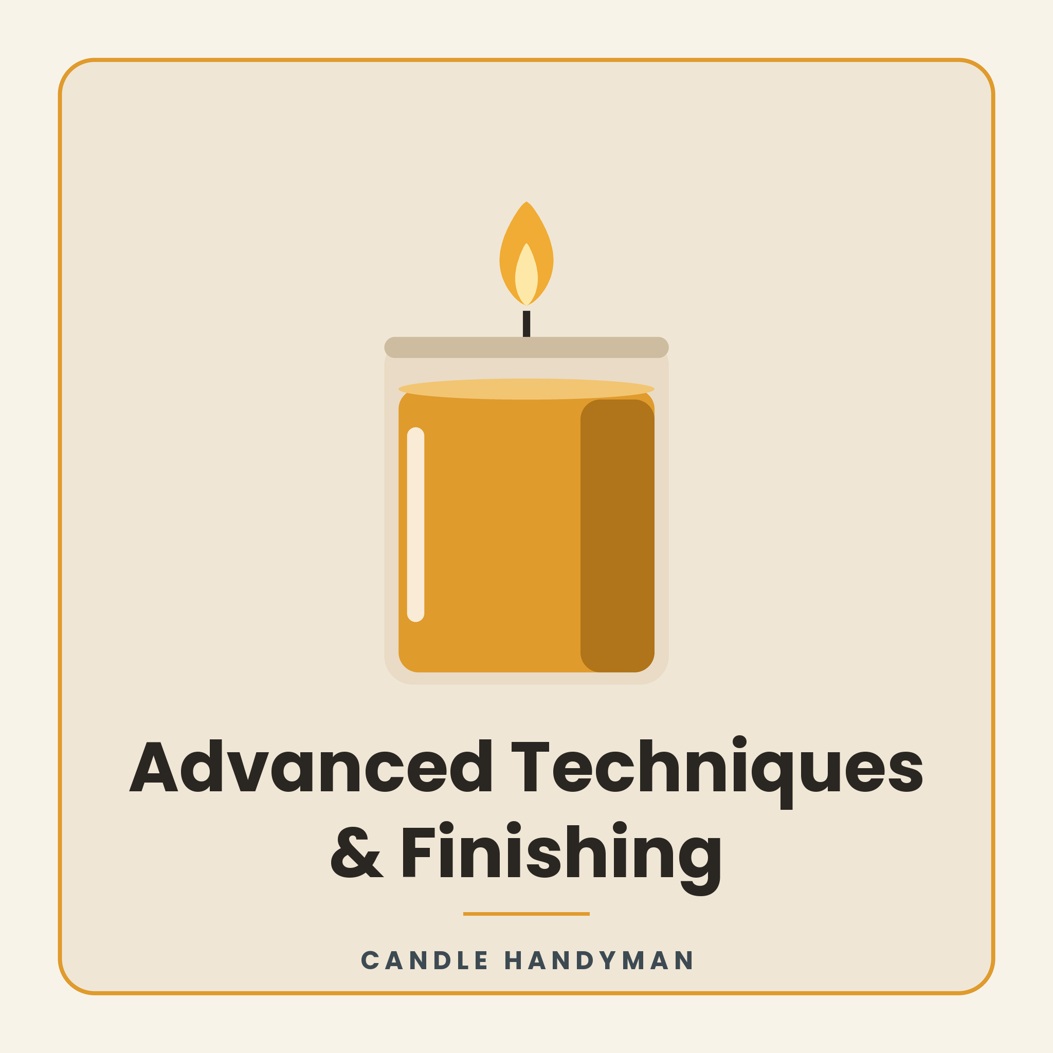 Advanced Techniques & Finishing
