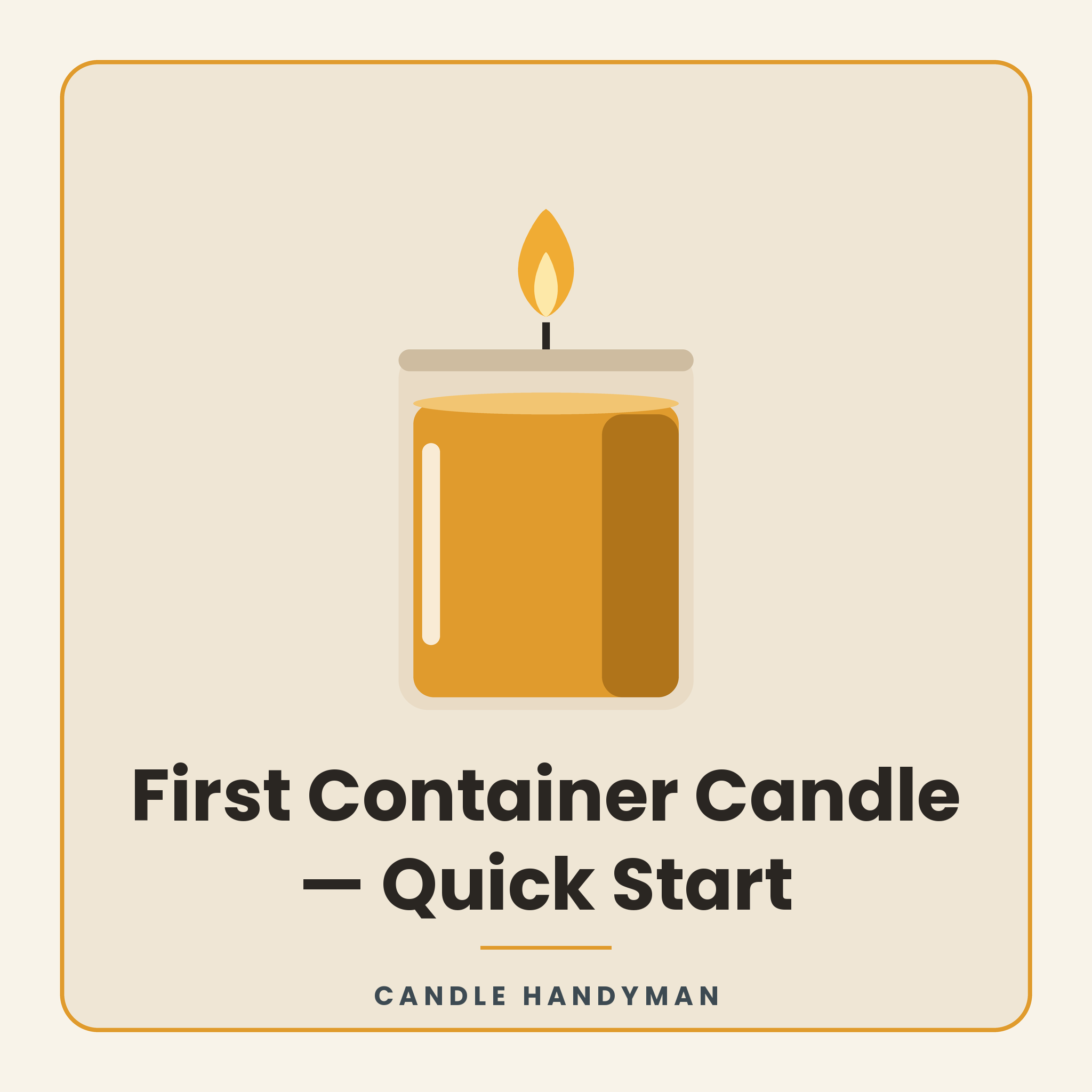 First Container Candle: Quick Start