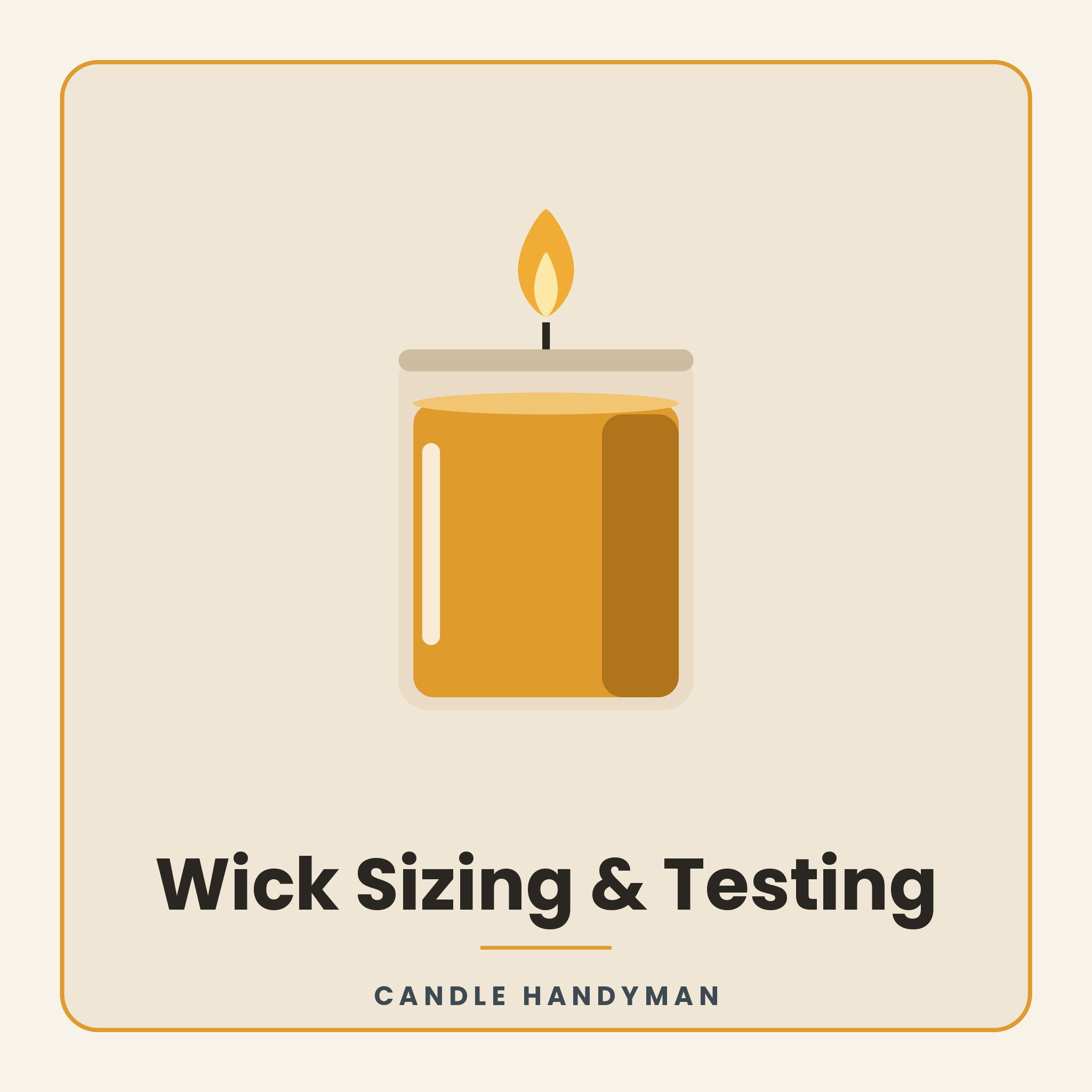 Wick Sizing & Testing